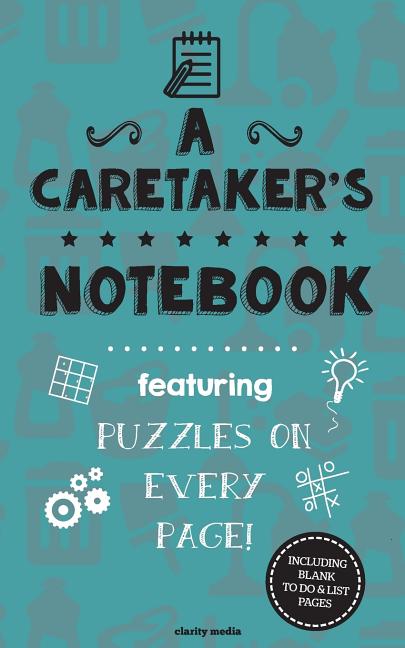 Caretaker's Notebook: Featuring 100 puzzles - Ingram