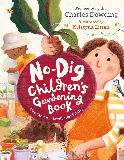 No-Dig Children's Gardening Book: Easy and Fun Family Gardening - Ingram