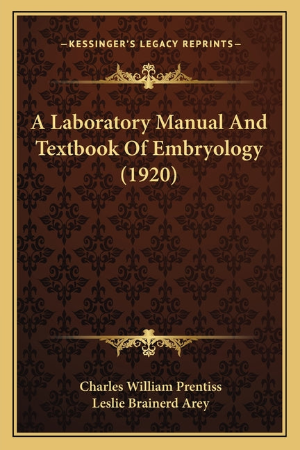 Laboratory Manual And Textbook Of Embryology (1920) - Ingram