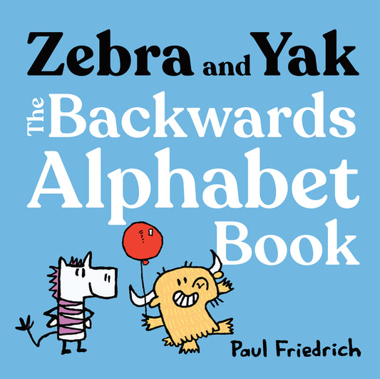 Zebra and Yak: The Backwards Alphabet Book - Ingram
