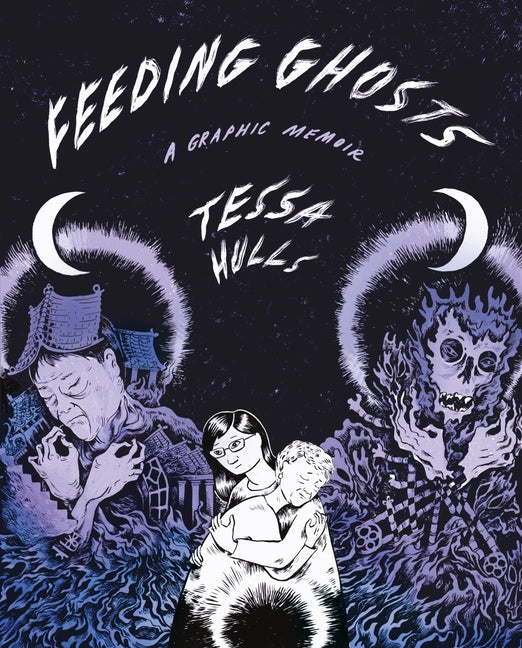 Feeding Ghosts: A Graphic Memoir - Ingram