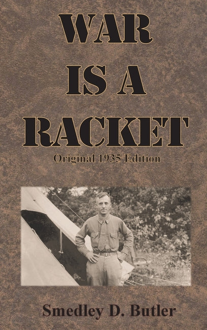 War is a Racket: Original 1935 Edition - Ingram