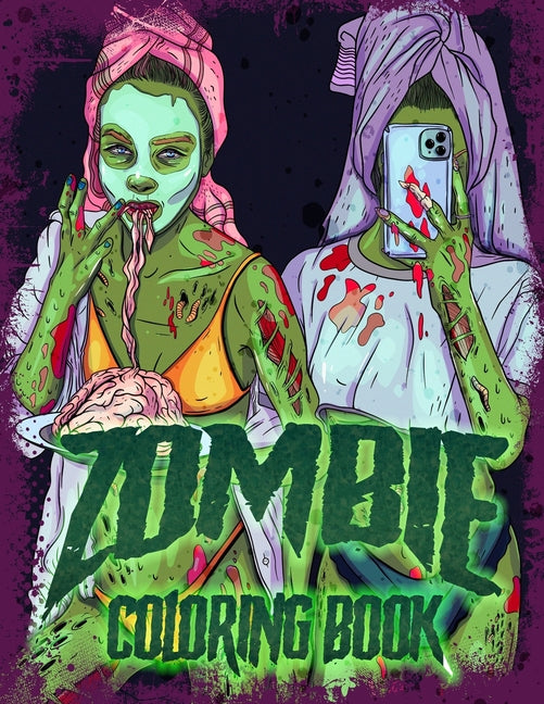 Zombie Coloring Book: Funny Adult Zombie Coloring Book Featuring Zombies In Everyday Activities - Ingram