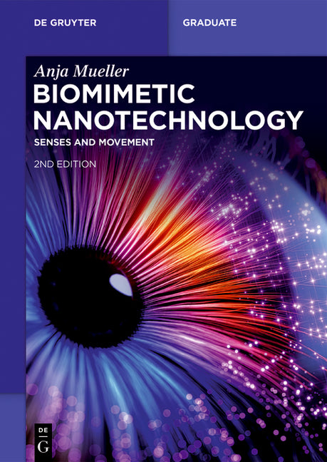 Biomimetic Nanotechnology: Senses and Movement (Second, Completely Revised) - Ingram