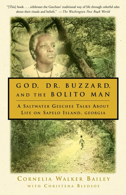 God, Dr. Buzzard, and the Bolito Man: A Saltwater Geechee Talks about Life on Sapelo Island - Ingram