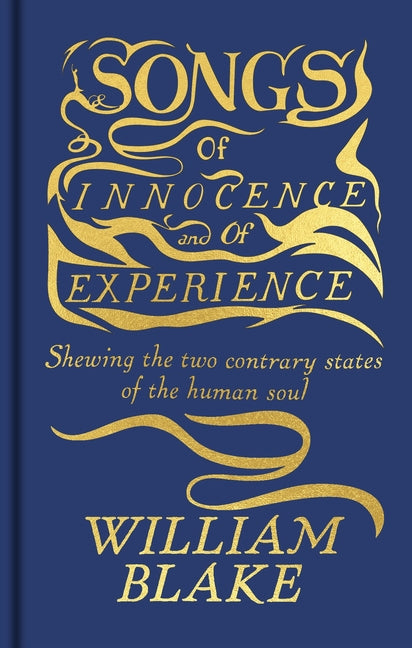 Songs of Innocence and of Experience: Featuring the Original Full-Color Illuminated Manuscript - Ingram