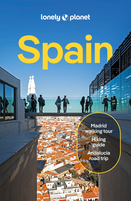 Lonely Planet Spain: Detailed Itineraries Travel Like a Local Insider Tips Covers Madrid, Castilla Y León, Barcelona, Catalonia, Basque Country and Mo - Ingram
