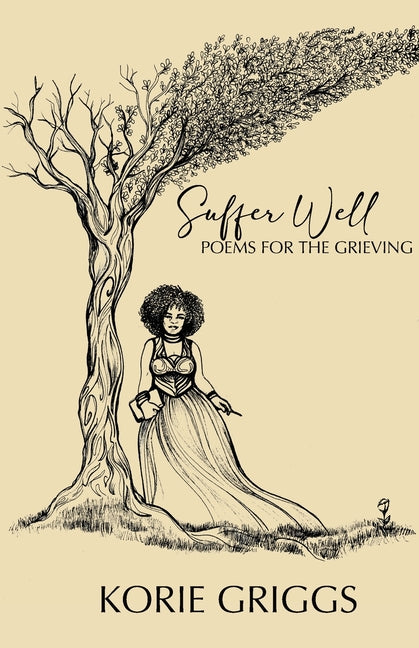 Suffer Well: Poems for the Grieving - Ingram