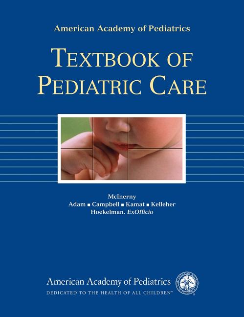 Textbook of Pediatric Care and Pediatric Care Online Package [With One Year Subscription to Pediatric Care Online] - Ingram