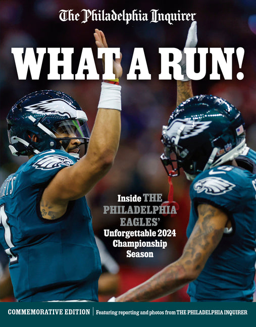 What a Run!: Inside the Philadelphia Eagles' Unforgettable 2024 Championship Season - Ingram