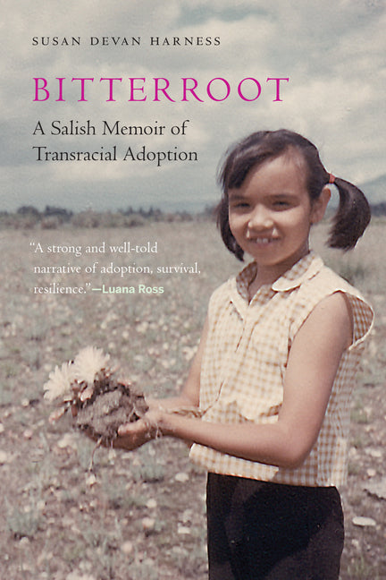 Bitterroot: A Salish Memoir of Transracial Adoption - Ingram