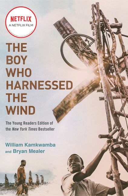 Boy Who Harnessed the Wind (Movie Tie-In Edition): Young Readers Edition - Ingram
