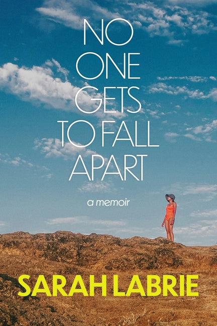 No One Gets to Fall Apart: A Memoir - Ingram
