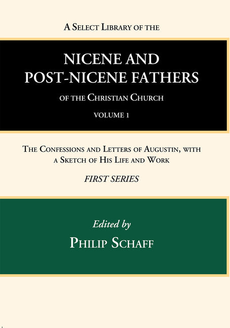 Select Library of the Nicene and Post-Nicene Fathers of the Christian Church, First Series, Volume 1 - Ingram