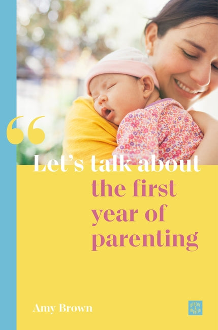 Let's Talk about the First Year of Parenting - Ingram