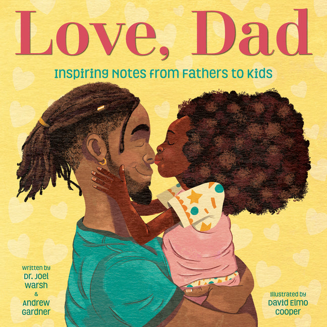 Love, Dad: Inspiring Notes from Fathers to Kids - Ingram