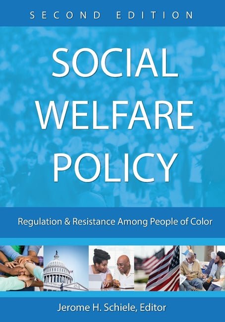 Social Welfare Policy: Regulation and Resistance Among People of Color - Ingram