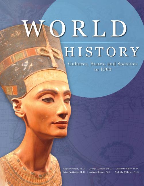 World History: Cultures, States, and Societies to 1500 - Ingram