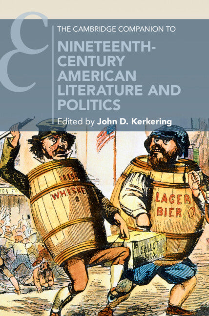 Cambridge Companion to Nineteenth-Century American Literature and Politics - Ingram