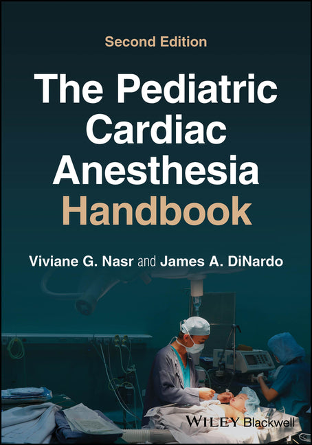 Pediatric Cardiac Anesthesia Handbook - Ingram