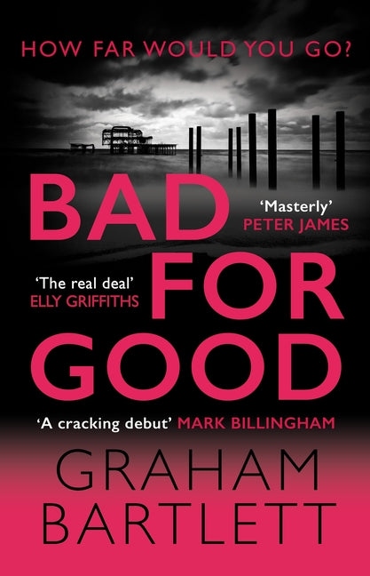 Bad for Good: The Top Ten Bestseller - Ingram