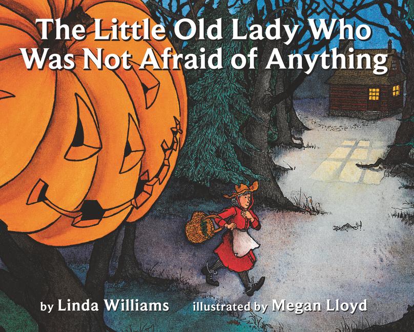 Little Old Lady Who Was Not Afraid of Anything: A Halloween Book for Kids - Ingram