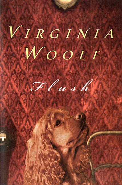Flush: The Virginia Woolf Library Authorized Edition - Ingram