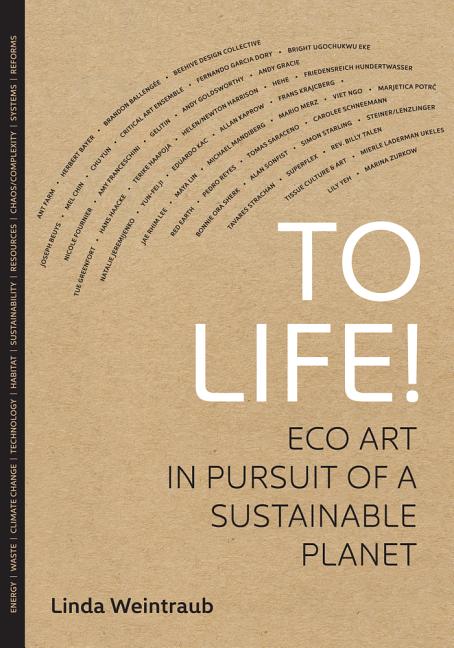 To Life!: Eco Art in Pursuit of a Sustainable Planet - Ingram
