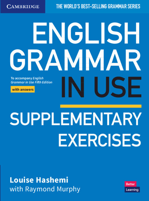English Grammar in Use Supplementary Exercises Book with Answers: To Accompany English Grammar in Use Fifth Edition (Revised) - Ingram