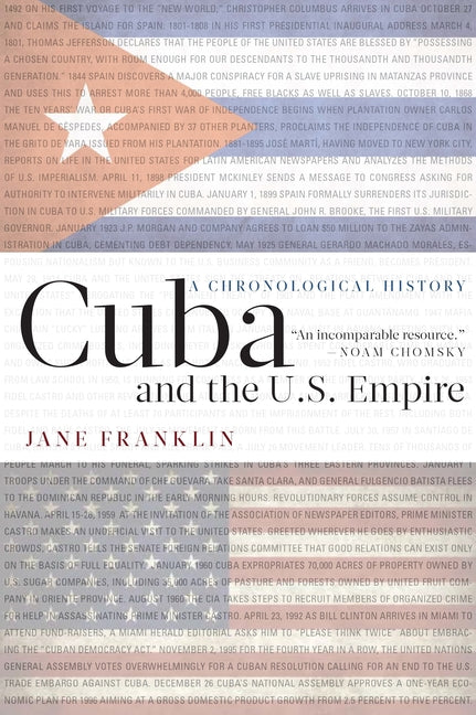 Cuba and the U.S. Empire: A Chronological History - Ingram