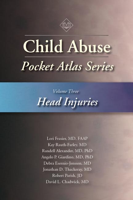 Child Abuse Pocket Atlas, Volume 3: Head Injuries - Ingram