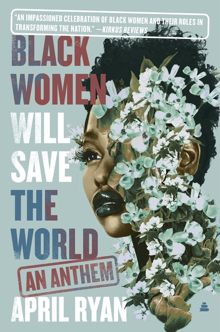 Black Women Will Save the World: An Anthem - Ingram