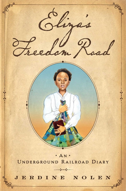 Eliza's Freedom Road: An Underground Railroad Diary (Reprint) - Ingram