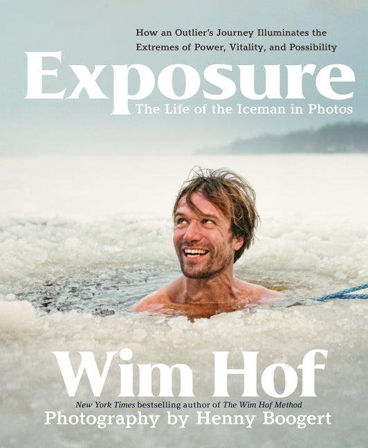 Exposure: How an Outlier's Journey Illuminates the Extremes of Power, Vitality, and Possibility - Ingram