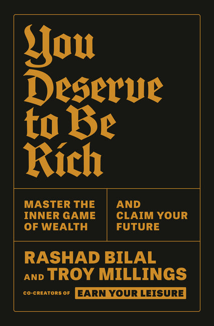 You Deserve to Be Rich: Master the Inner Game of Wealth and Claim Your Future - Ingram