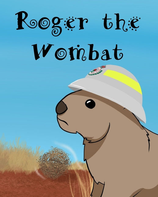 Roger The Wombat: A wonderful children's book featuring Australian wild animals. - Ingram