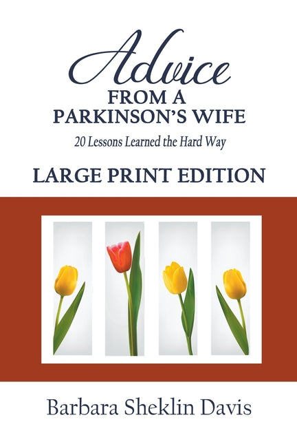 Advice From a Parkinson's Wife: 20 Lessons Learned the Hard Way LARGE PRINT - Ingram