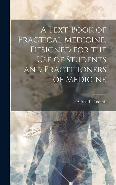 Text-book of Practical Medicine, Designed for the Use of Students and Practitioners of Medicine - Ingram