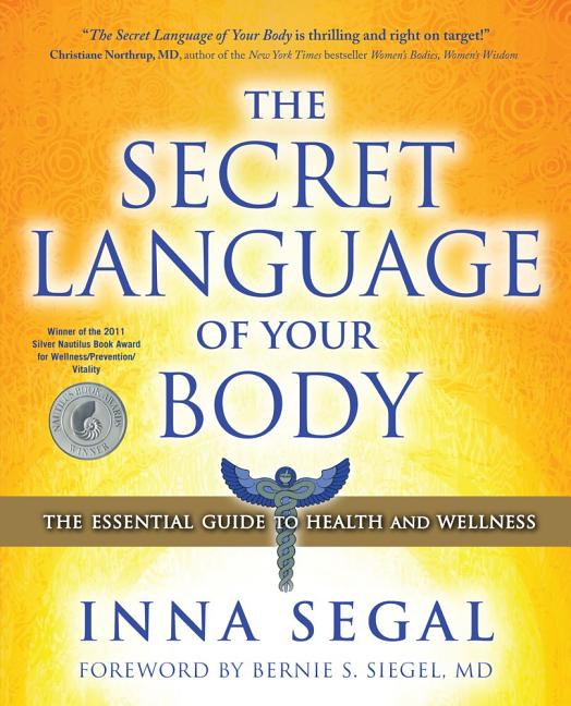 Secret Language of Your Body: The Essential Guide to Health and Wellness - Ingram
