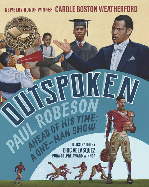 Outspoken: Paul Robeson, Ahead of His Time: A One-Man Show (a Biography Celebrating Black History, Civil Rights, and the Power of Art - For Kids Ages - Ingram