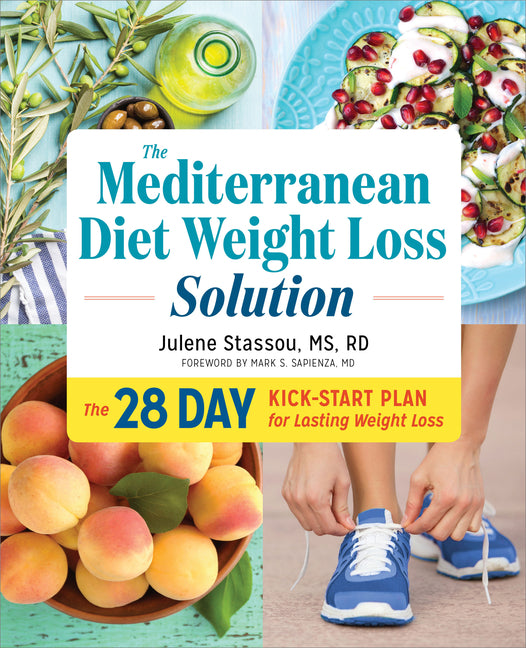 Mediterranean Diet Weight Loss Solution: The 28-Day Kickstart Plan for Lasting Weight Loss - Ingram