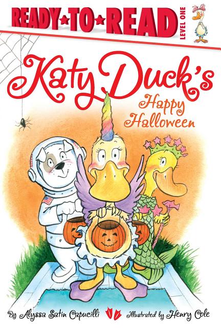 Katy Duck's Happy Halloween: Ready-To-Read Level 1 - Ingram