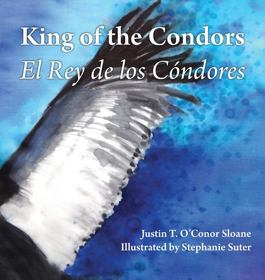 King of the Condors: El Rey de los Cóndores - Ingram