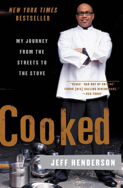 Cooked: My Journey from the Streets to the Stove - Ingram