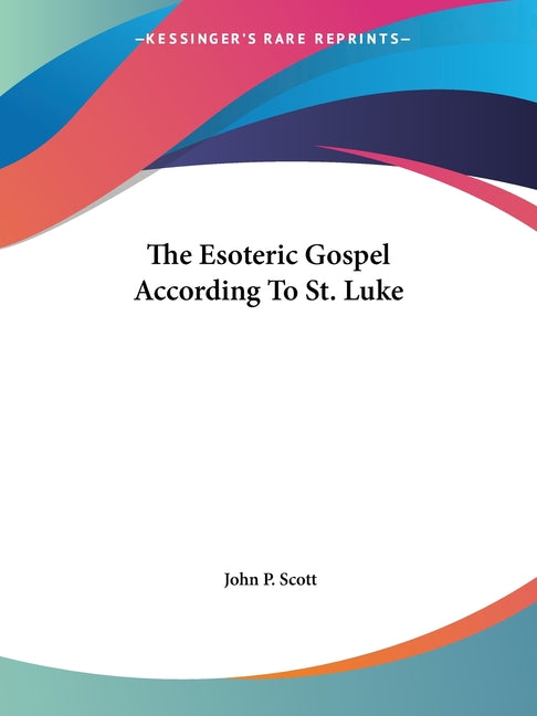 Esoteric Gospel According To St. Luke - Ingram