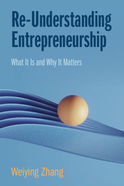 Re-Understanding Entrepreneurship - Ingram