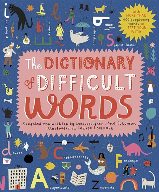 Dictionary of Difficult Words: With More Than 400 Perplexing Words to Test Your Wits! - Ingram