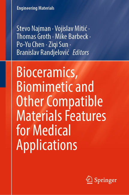 Bioceramics, Biomimetic and Other Compatible Materials Features for Medical Applications (2023) - Ingram