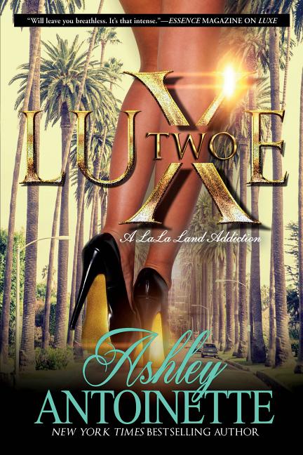 Luxe Two: A Lala Land Addiction - Ingram