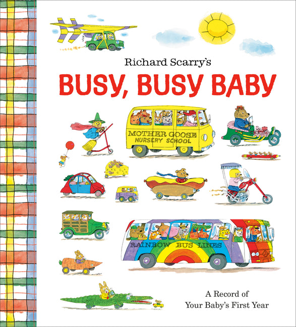 Richard Scarry's Busy, Busy Baby: A Record of Your Baby's First Year: Baby Book with Milestone Stickers - Ingram